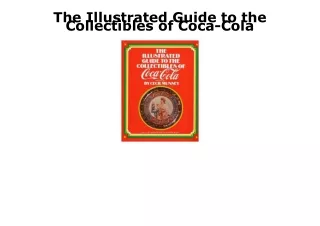 PDF The Illustrated Guide to the Collectibles of Coca-Cola kindle