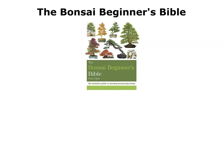 the bonsai beginner s bible