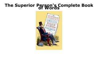 [PDF] DOWNLOAD FREE The Superior Person's Complete Book of Words ipad