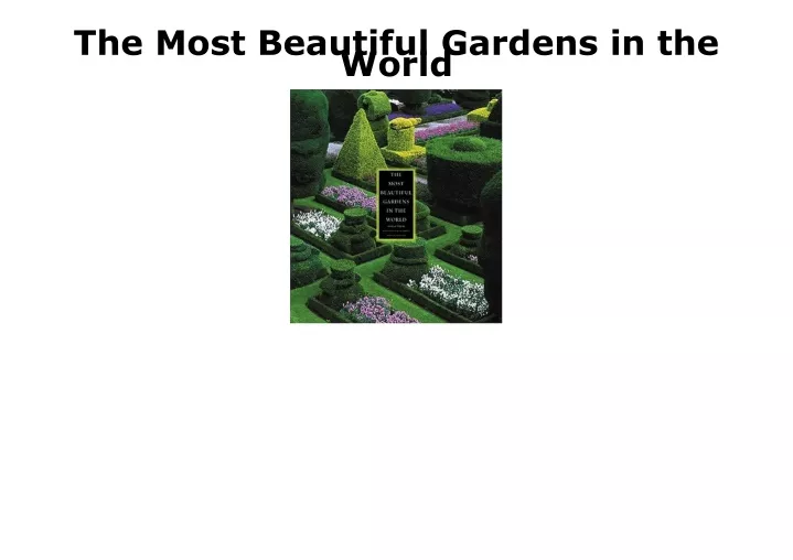 the most beautiful gardens in the world