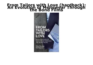 [PDF] READ Free From Tailors with Love (hardback): An Evolution of Menswear Thro