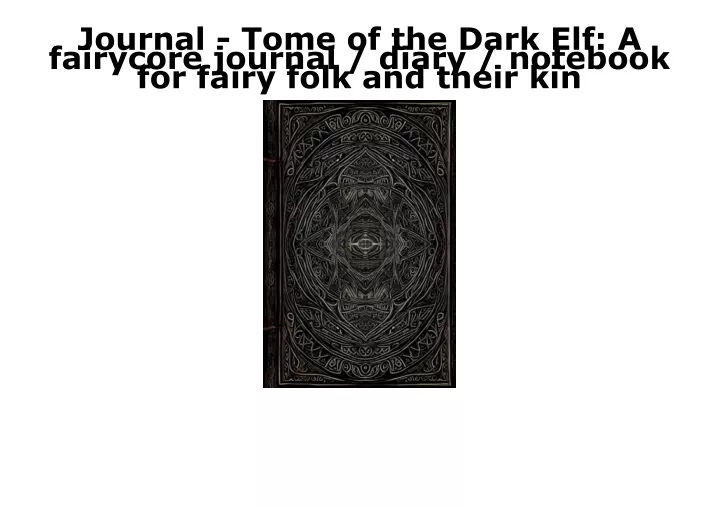 journal tome of the dark elf a fairycore journal