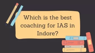 Which is the best coaching for IAS in Indore