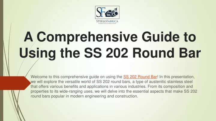 a comprehensive guide to using the ss 202 round bar
