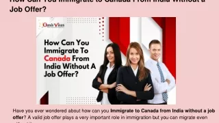 How Can You Immigrate To Canada From India Without A job Offer?