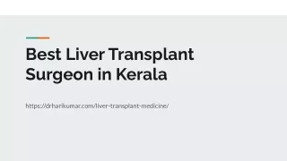 Best Liver Transplant Surgeon in Kerala