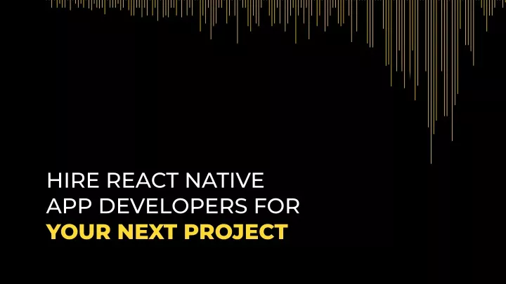 hire react native app developers for your next
