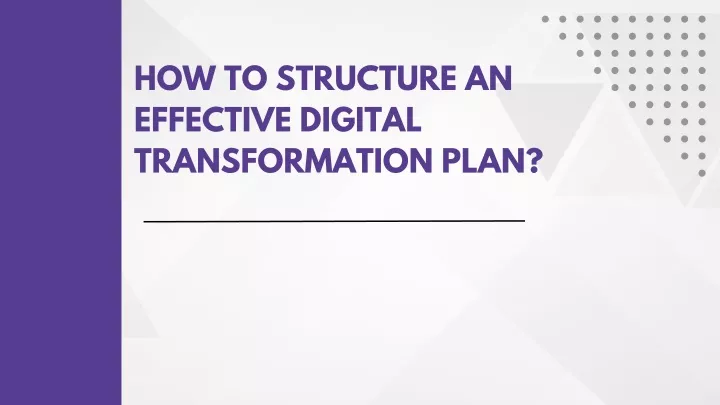 how to structure an effective digital