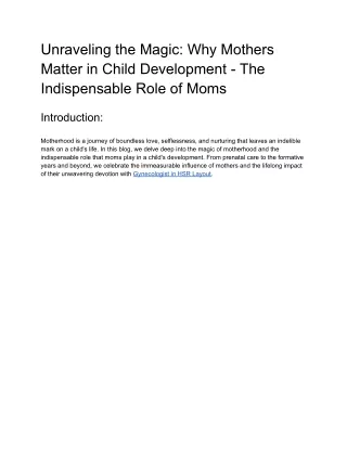 Unraveling the Magic_ Why Mothers Matter in Child Development - The Indispensable Role of Moms (1)