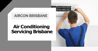 Expert Air Conditioning Servicing Brisbane - Keep Your Home Cool and Comfortable