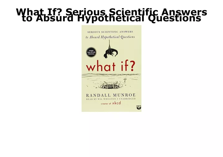 what if serious scientific answers to absurd