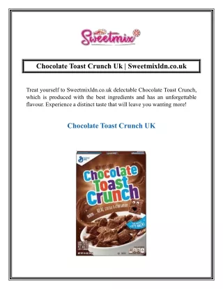 Chocolate Toast Crunch Uk  Sweetmixldn.co.uk