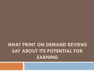 what print on demand reviews say about its potential for earning