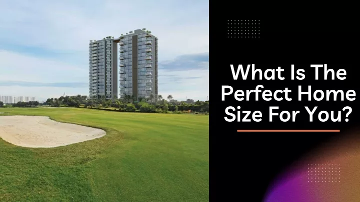 what is the perfect home size for you