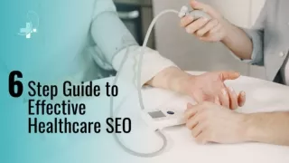 6 Step Guide to Effective Healthcare SEO