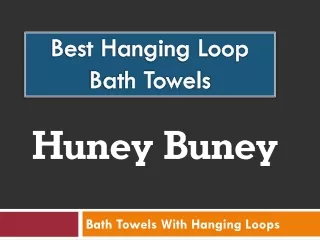 Best Hanging Loop Bath Towels