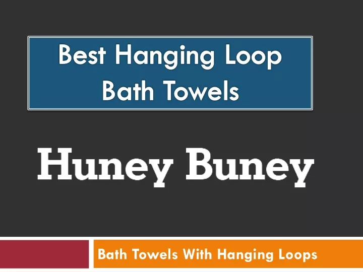 best hanging loop bath towels