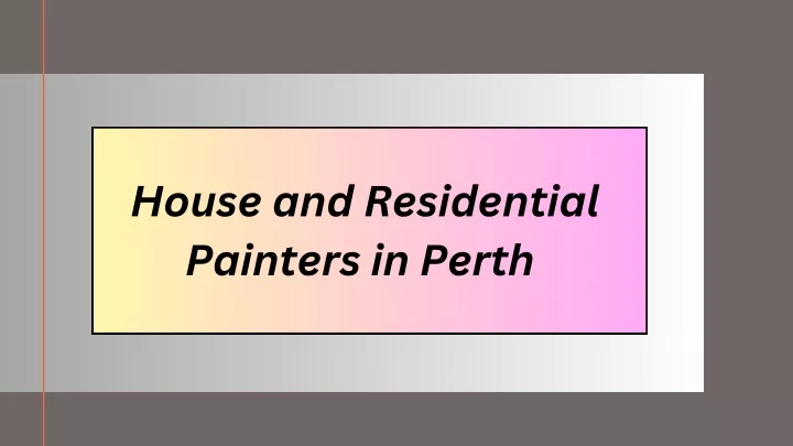 house and residential painters in perth