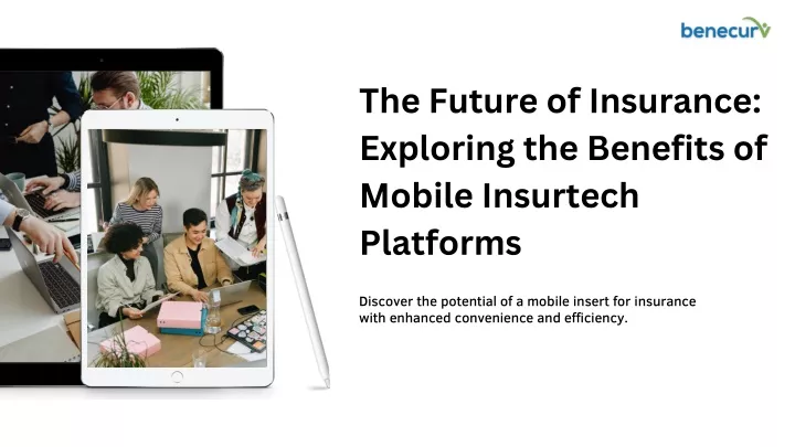the future of insurance exploring the benefits