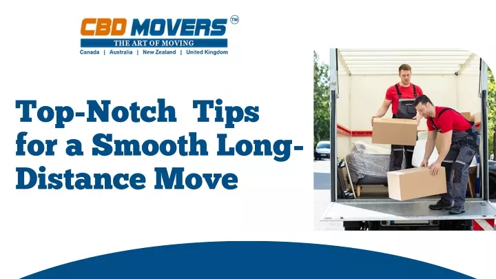 top notch tips for a smooth long distance move