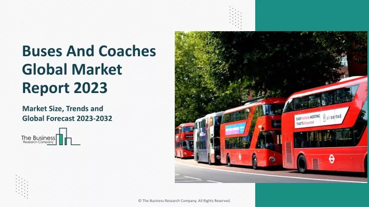 buses and coaches global market report 2023