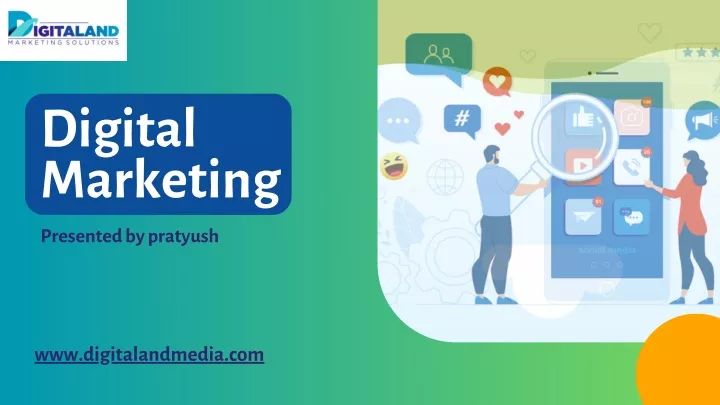 digital marketing presented by pratyush