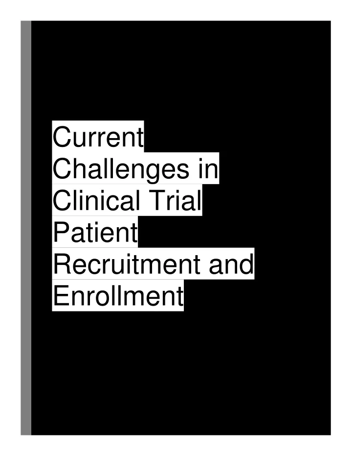 current challenges in clinical trial patient