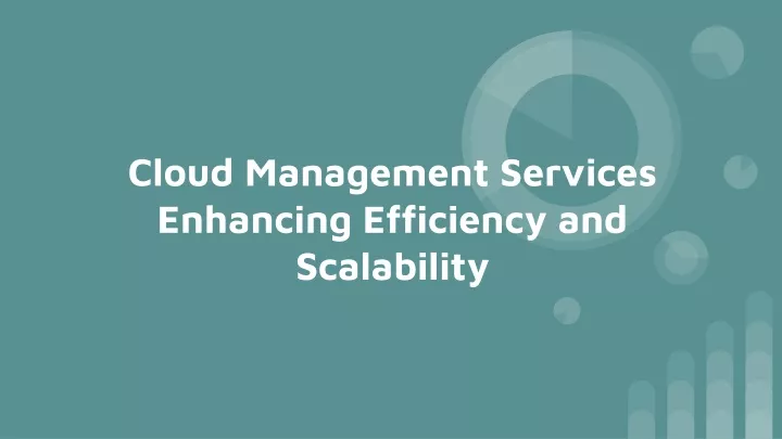 cloud management services enhancing efficiency and scalability
