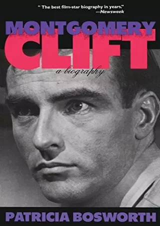 [READ DOWNLOAD] Montgomery Clift: A Biography (Limelight)