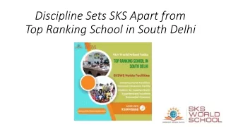 Discipline Sets SKS Apart from Top Ranking School in South Delhi