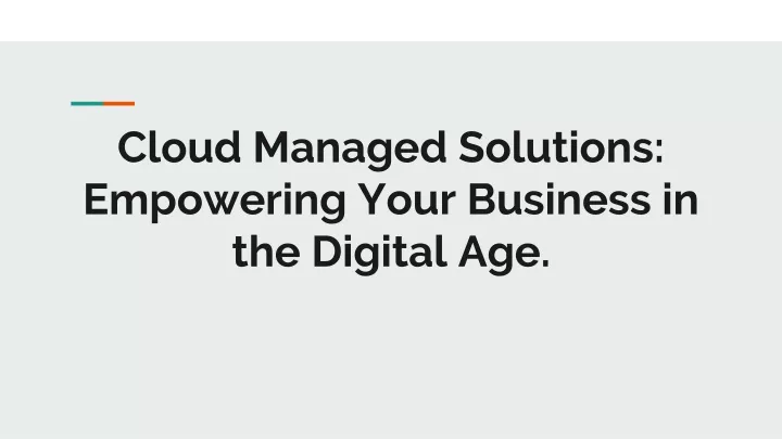 cloud managed solutions empowering your business in the digital age