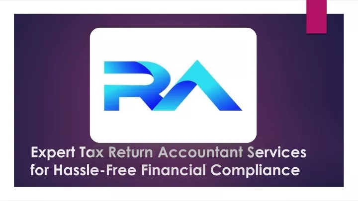 expert tax return accountant services for hassle free financial compliance