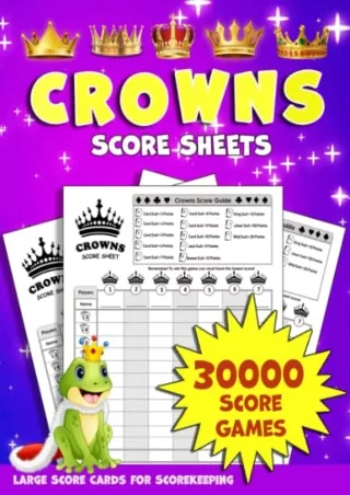 READ [PDF] Crowns Score Sheets: 888 Large Score Pads for Scorekeeping: Crowns Score