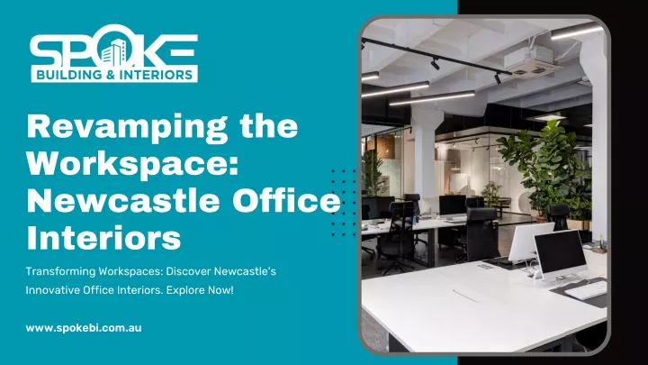 revamping the workspace newcastle office interiors