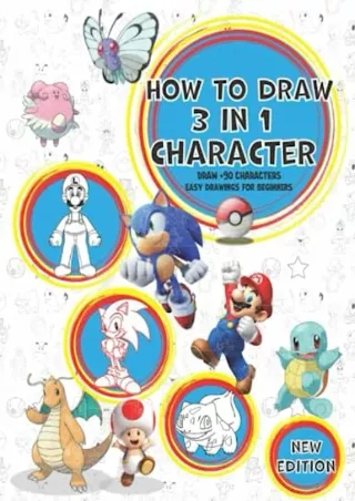 Read ebook [PDF] How to Draw 3 IN 1 Characters: [Deluxe Edition] Learn to Draw 3 IN 1