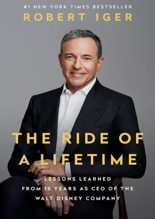 PDF_ The Ride of a Lifetime: Lessons Learned from 15 Years as CEO of the Walt