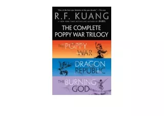 Download PDF The Complete Poppy War Trilogy The Poppy War The Dragon Republic The Burning God free acces