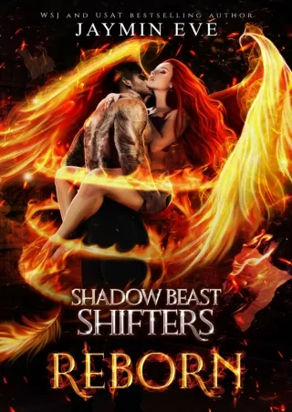 [READ DOWNLOAD] Reborn (Shadow Beast Shifters Book 3)