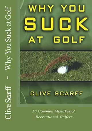 get [PDF] Download Why You Suck at Golf: 50 Most Common Mistakes by Recreational Golfers