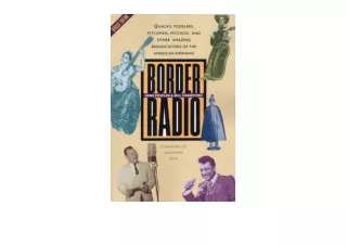 Ebook download Border Radio Quacks Yodelers Pitchmen Psychics and Other Amazing Broadcasters of the American Airwaves Re