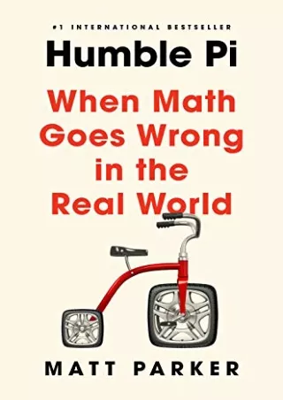 [PDF READ ONLINE] Humble Pi: When Math Goes Wrong in the Real World