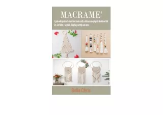 Kindle online PDF MACRAME’ A guide with pictures to learn Basic knots crafts with macrame projects like Mirror Wall Hang