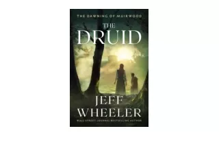 Kindle online PDF The Druid The Dawning of Muirwood Book 1 for android