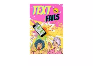 Ebook download Text Fails Hilarious And Creepy Text Messages Awkward Mishaps On Smartphone Best Autocorrect Fails And Fu