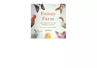 Kindle online PDF Funny Farm My Unexpected Life with 600 Rescue Animals for android