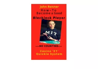 Download How To Become a Good No Count Blackjack Player Quickly learn the best choices during play regardless of the cou