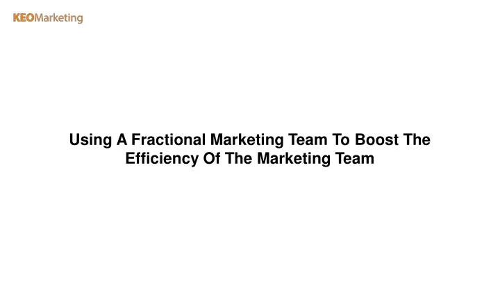 using a fractional marketing team to boost