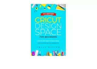 Kindle online PDF Cricut Design Space for beginners A Step by Step guide to Cricut maker with Illustrations and Screensh