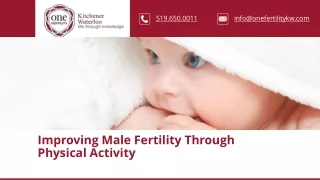 One fertility Male Infertility and Physical Activity