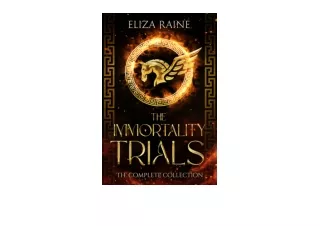 Download The Immortality Trials The Complete Collection unlimited